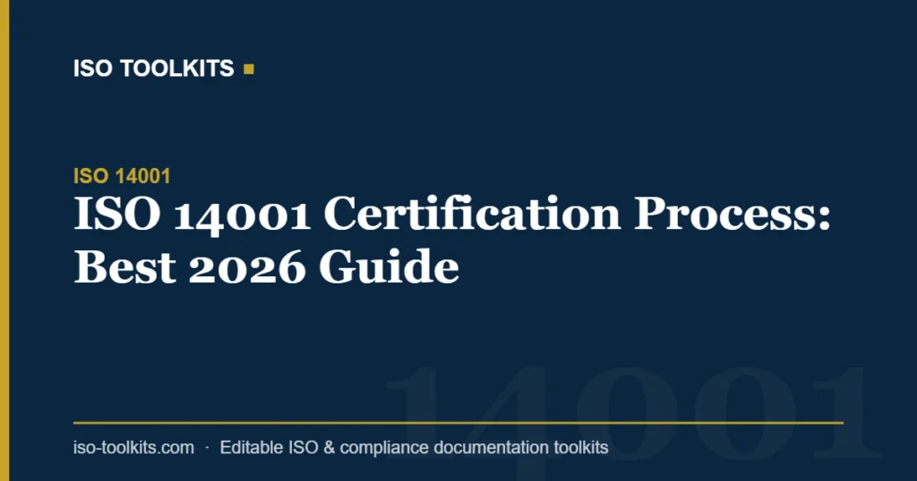 ISO 14001 Certification Process: Best 2026 Guide — ISO Toolkits