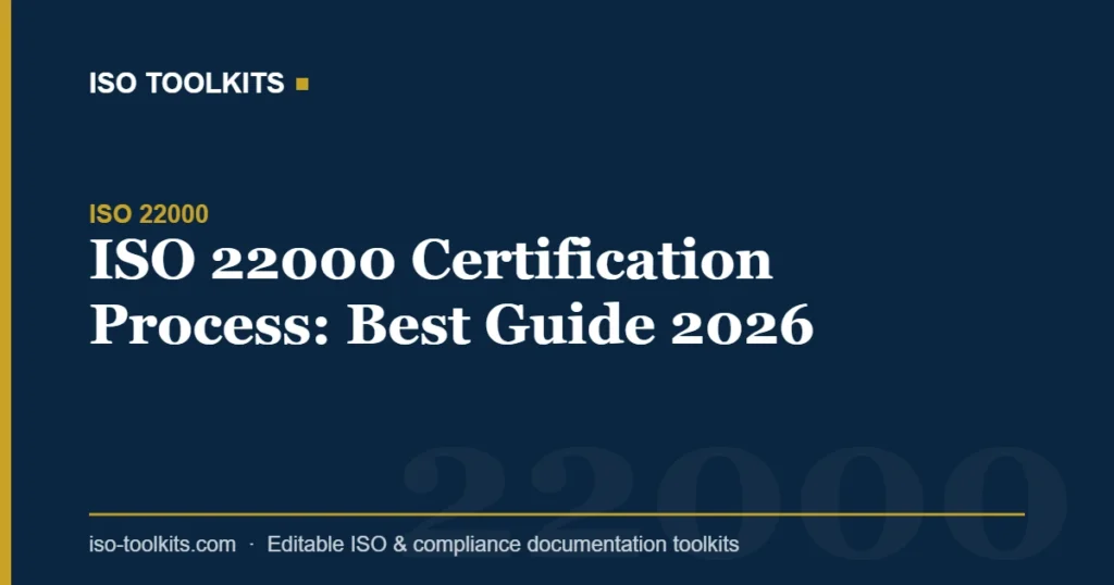 ISO 22000 Certification Process: Best Guide 2026 — ISO Toolkits