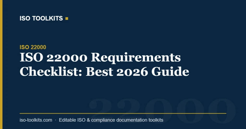 ISO 22000 Requirements Checklist: Best 2026 Guide — ISO Toolkits