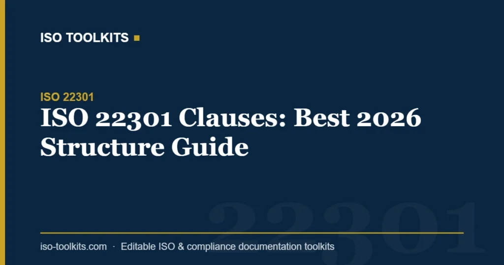 ISO 22301 Clauses: Best 2026 Structure Guide — ISO Toolkits