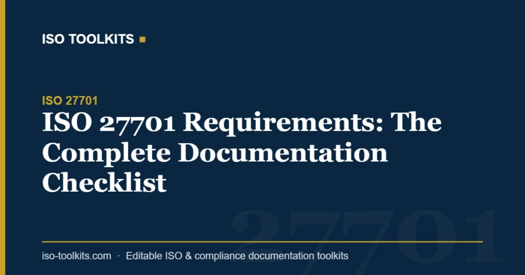 ISO 27701 Requirements: The Complete Documentation Checklist — ISO Toolkits
