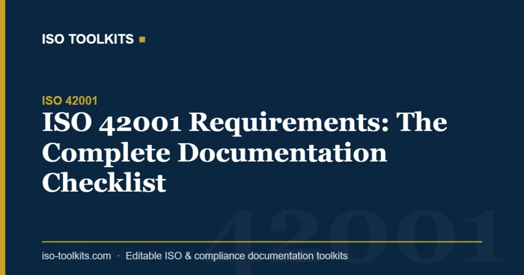 ISO 42001 Requirements: The Complete Documentation Checklist — ISO Toolkits
