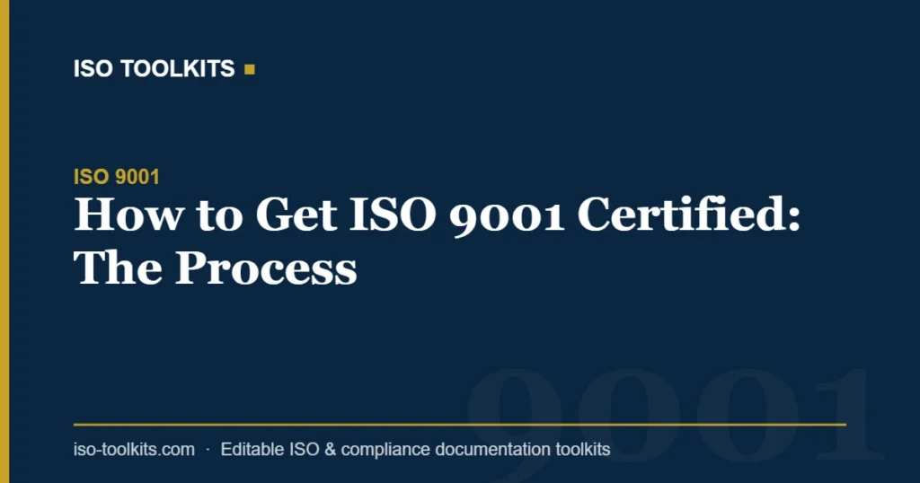 How to Get ISO 9001 Certified: The Process — ISO Toolkits