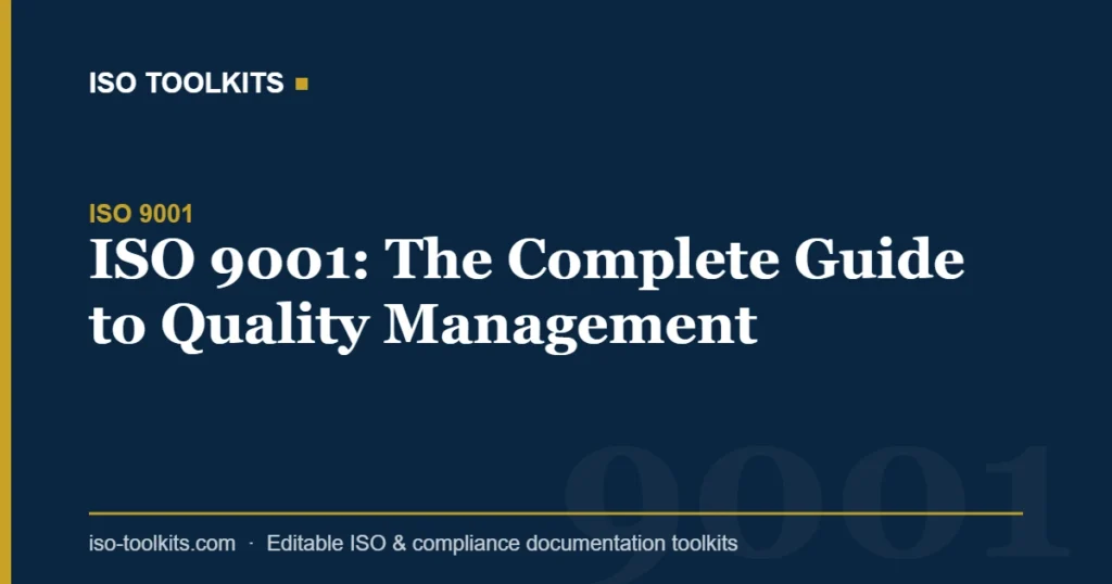ISO 9001: The Complete Guide to Quality Management — ISO Toolkits