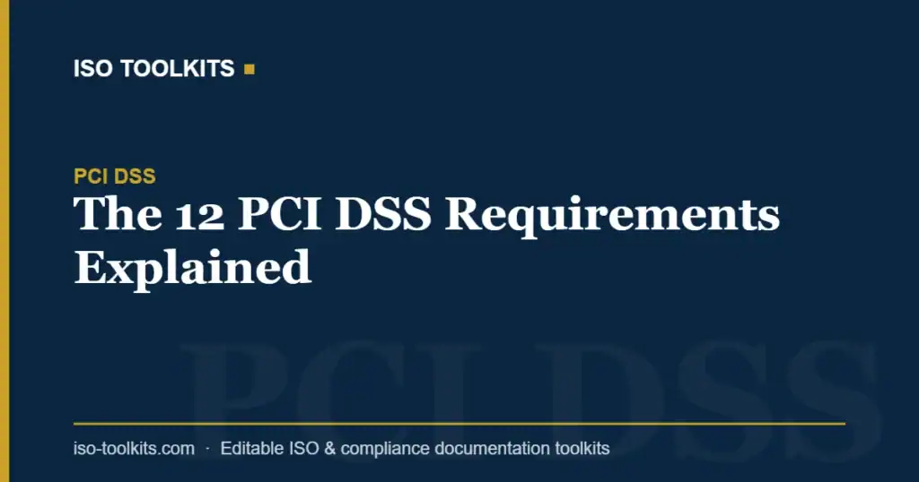 PCI DSS requirements explained image for ISO Toolkits website.
