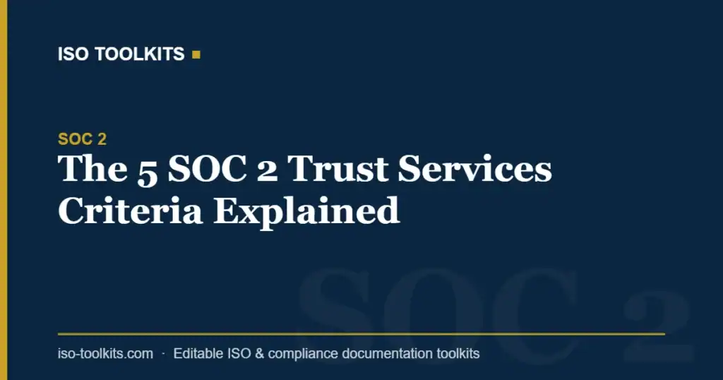 ISO Toolkits SOC 2 Trust Services Criteria explanation image.