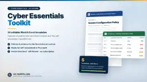 Cyber Essentials Toolkit — 24 editable Word and Excel templates including the Secure Configuration Policy and a Technical Control Evidence, from iso-toolkits.com