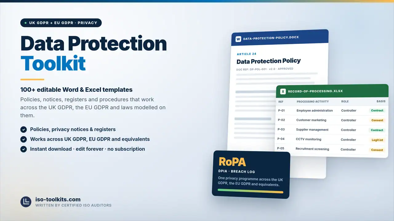 Data Protection Toolkit — 100+ editable Word and Excel templates including the Data Protection Policy and a Record of Processing, from iso-toolkits.com