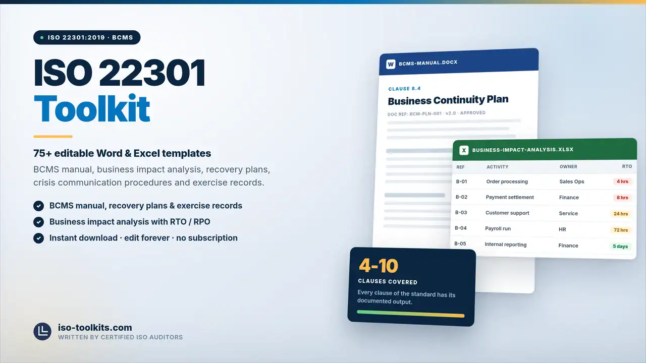 ISO 22301 Toolkit — 75+ editable Word and Excel templates including the Business Continuity Plan and a Business Impact Analysis, from iso-toolkits.com