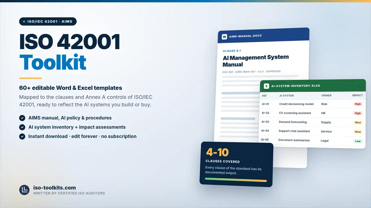 ISO 42001 Toolkit — 60+ editable Word and Excel templates including the AI Management System Manual and an AI System Inventory, from iso-toolkits.com